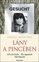 Allan Hall - Michael Leidig: Lny a pincben