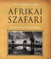 Beverly Pickford - Peter Pickford: Afrikai szafari