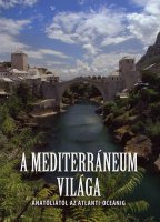 Mnfai Gyrgy: A Mediterrneum vilga - Anatlitl az Atlanti-cenig