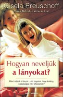 Gisela Preuschoff: Hogyan neveljk a lnyokat?