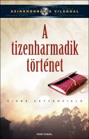 Diane Setterfield: A tizenharmadik trtnet