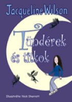 Jacqueline Wilson: Tndrek s titkok