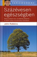 John Robbins: Szzvesen egszsgben