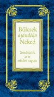 Blcsek ajndka Neked - Gondolatok az v minden napjra