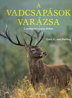 Gert G. von Harling: A vadcsapsok varzsa