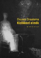 DRAAISMA, DOUWE: Kizkkent elmk