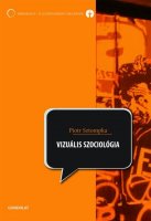 PIOTR SZTOMPKA: Vizulis szociolgia