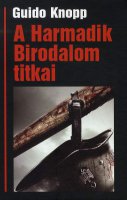 Guido Knopp: A Harmadik Birodalom titkai 